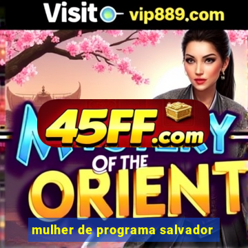 mulher de programa salvador